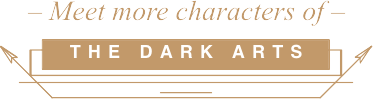 Meet more characters of The Dark Arts
